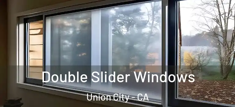  Double Slider Windows Union City - CA