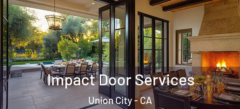  Impact Door Services Union City - CA