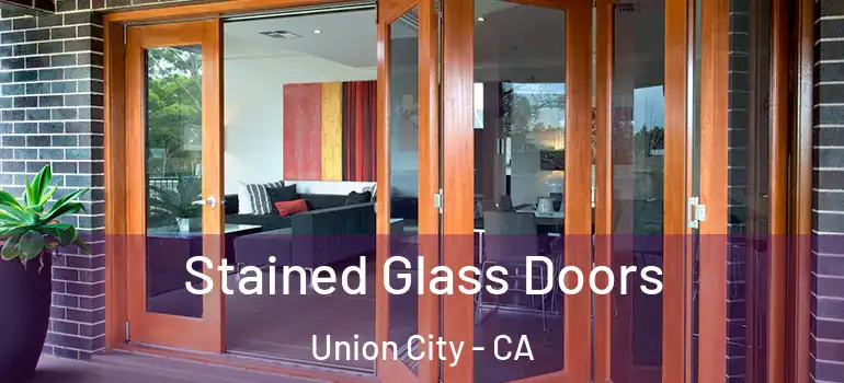  Stained Glass Doors Union City - CA
